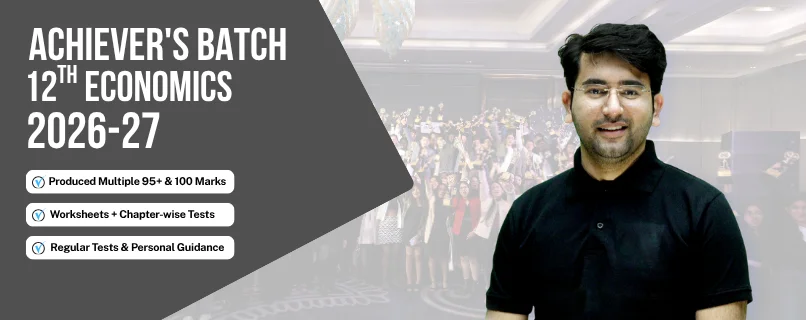 Achiever's Batch | 12th Economics (2026-27)