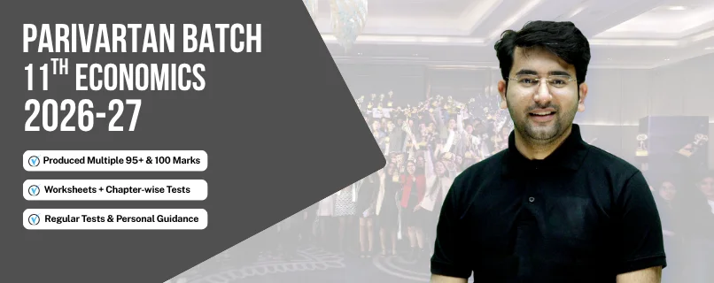 Parivartan Batch | Class 11th Economics (2026-27)