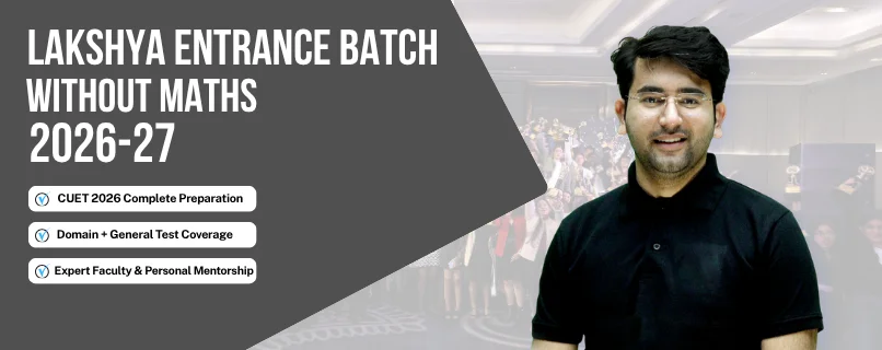 Lakshya Entrance Batch 2026-27 (without Maths)